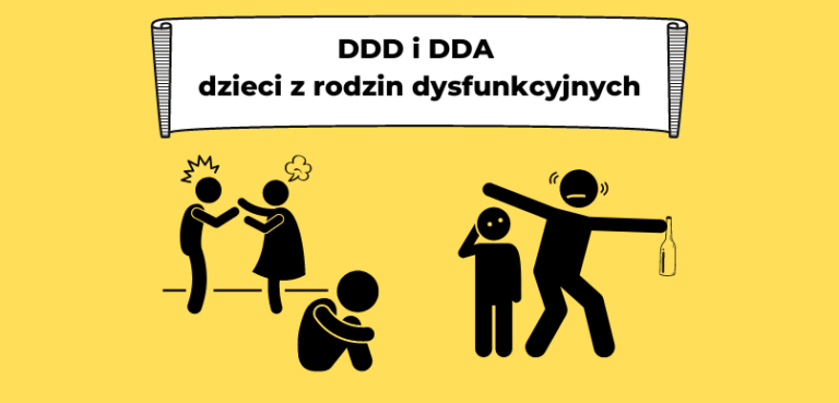 DDD i DDA - dorosłe dzieci z rodzin dysfunkcyjnych